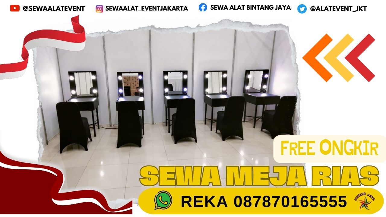 TEMPAT SEWA MEJA RIAS JAKARTA TERLENGKAP DAN MURAH