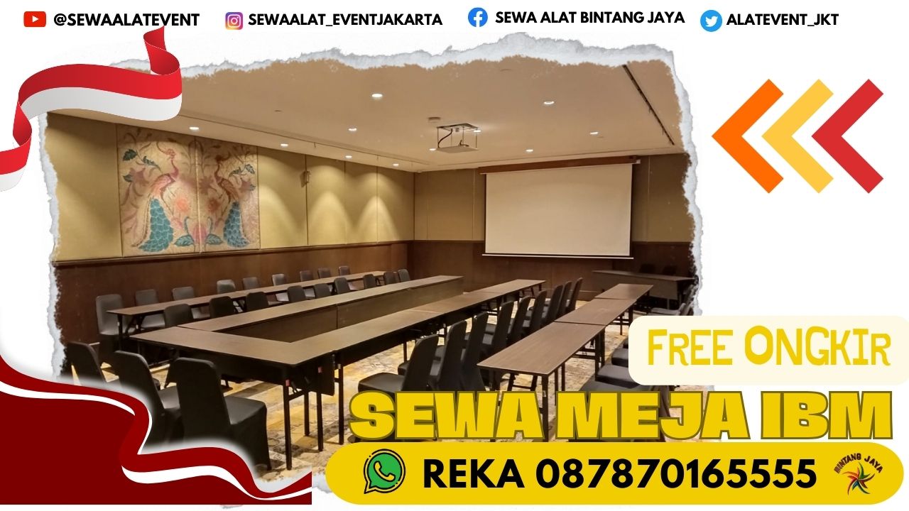 SEWA MEJA IBM KAWASAN INDUSTRI GOBEL BEKASI JAWA BARAT